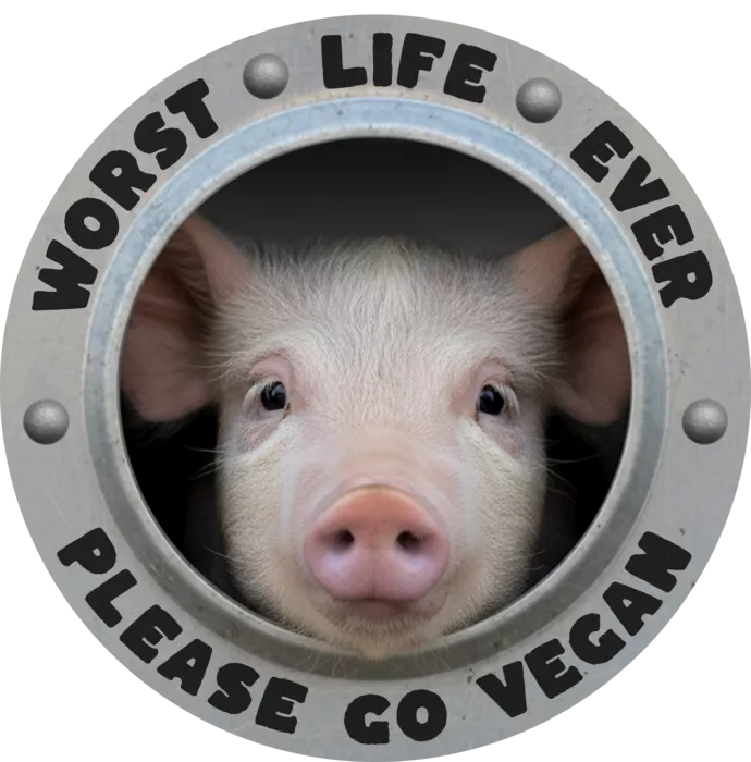 Vegan message sticker: Worst Life Ever - Please Go Vegan