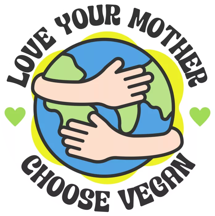 Vegan message sticker: Love Your Mother - Choose Vegan
