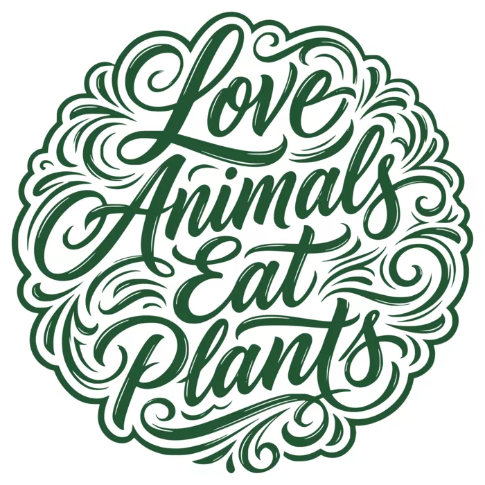 Vegan message sticker: Love Animals Eat Plants